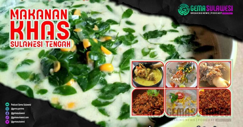<p>Ket Foto: Makan Khas Sulawesi Tengah. (Foto/Ilustrasi gemasulawesi.com)</p>
